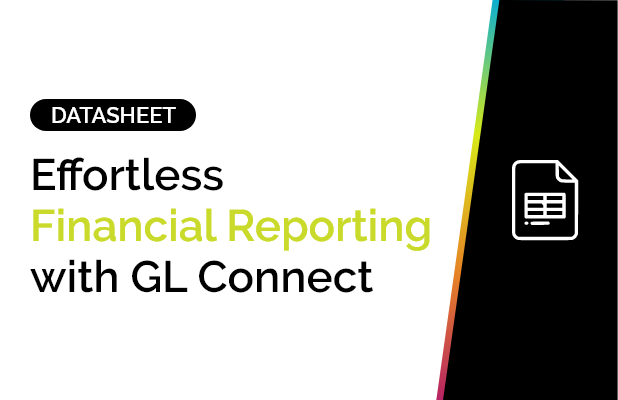 Effortless Financial Reporting with GL Connect 5 Effortless Financial Reporting with GL Connect 2