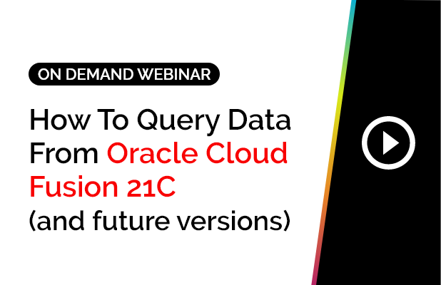 How To Query Data From Oracle Cloud Fusion 21C (and future versions) 2