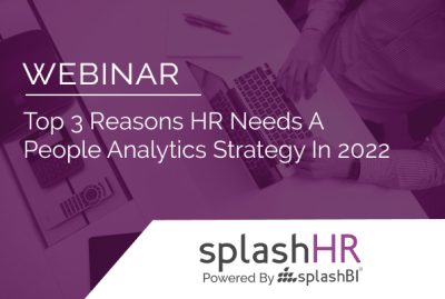 Top 3 reasons HR needs a People Analytics strategy in 2022 9