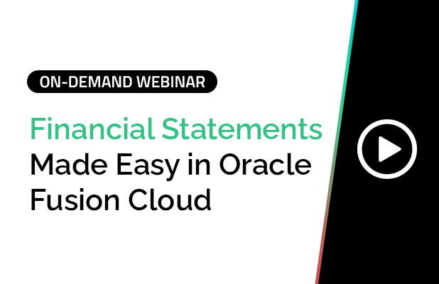 Financial Statements made easy in Oracle Fusion Cloud 1