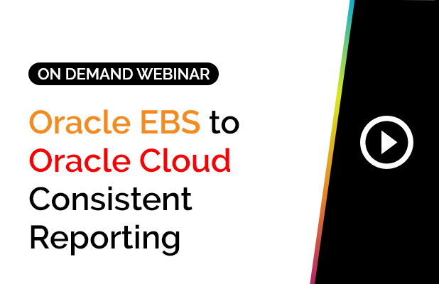 Oracle EBS to Oracle Cloud Consistent Reporting 6