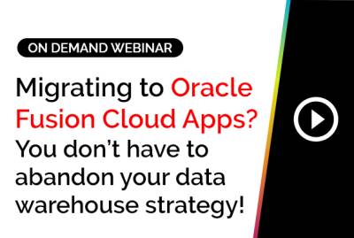 Migrating to Oracle Fusion Cloud Apps? You don’t have to abandon your data warehouse strategy! 5 Migrating to Oracle Fusion Cloud Apps? You don’t have to abandon your data warehouse strategy! 4