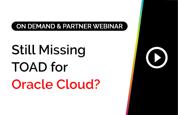 Still Missing TOAD for Oracle Cloud? 6 WOD-still-missing