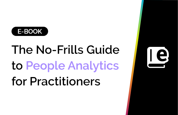 The No-Frills Guide to People Analytics for Practitioners 10 The No-Frills Guide to People Analytics for Practitioners 6