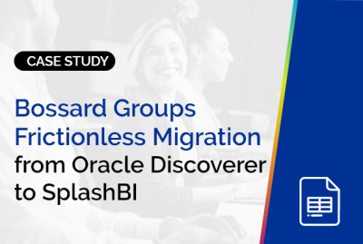 Bossard Groups Frictionless Migration from Oracle Discoverer to SplashBI | Case Study 1
