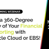 Get a 360 degree view of your financial reporting with Oracle Cloud or EBS! 6