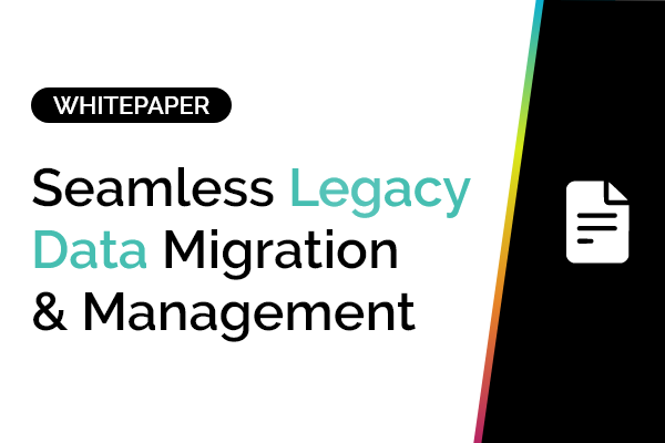 Seamless Legacy Data Migration & Management 1