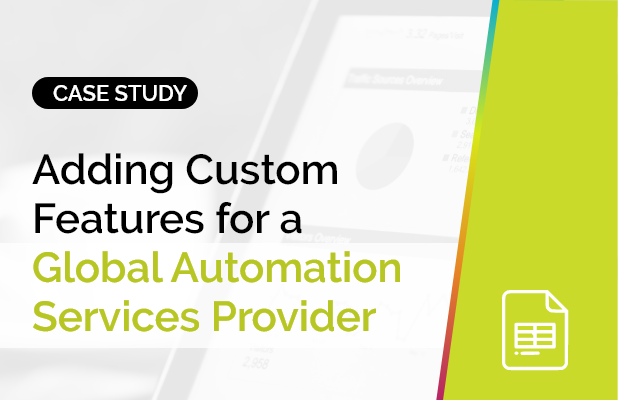 Adding Custom Features for a Global Automation Services Provider 10