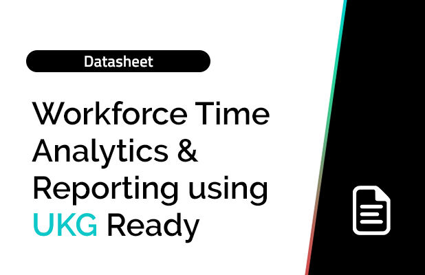 Workforce Time Analytics & Reporting using UKG Ready 8 Workforce Time Analytics & Reporting using UKG Ready 6