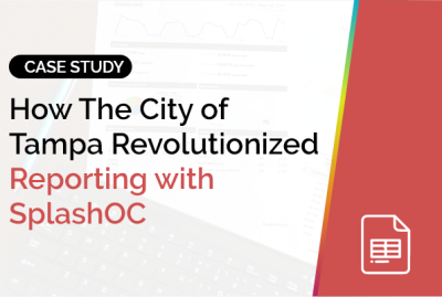 How The City of Tampa Revolutionized Reporting with SplashOC 3