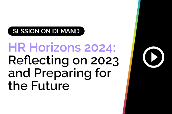 HR Horizons 2024: Reflecting on 2023 and Preparing for the Future 2