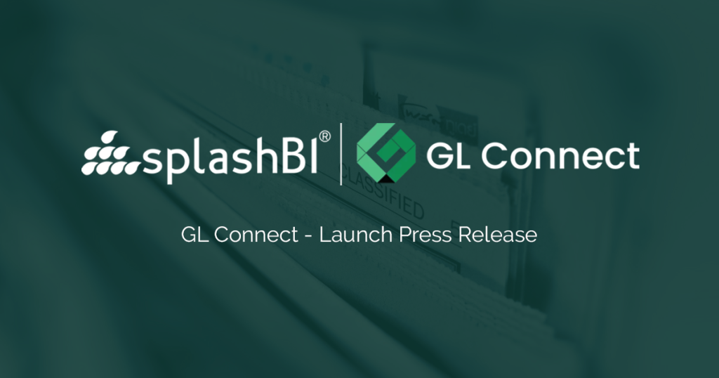Launch of GL Connect: A New Era in Financial Reporting from SplashBI 3