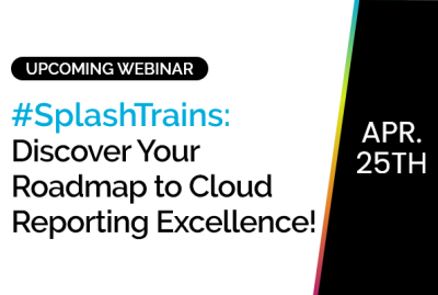 #Splashtrains: Discover Your Roadmap to Cloud Reporting Excellence! 1