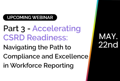 Part 3 - Accelerating CSRD Readiness: Navigating the Path to Compliance and Excellence in Workforce Reporting 4