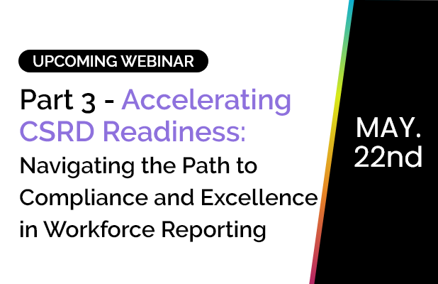 Part 3 - Accelerating CSRD Readiness: Navigating the Path to Compliance and Excellence in Workforce Reporting 10
