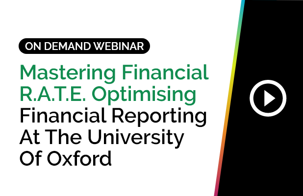 Mastering Financial R.A.T.E. Optimising Financial Reporting at the University of Oxford 2 Mastering Financial R.A.T.E. Optimising Financial Reporting at the University of Oxford 2