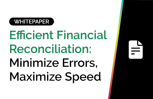 Efficient Financial Reconciliation: Minimize Errors, Maximize Speed 2 Efficient Financial Reconciliation