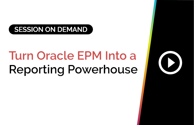 Turn Oracle EPM Into a Reporting Powerhouse