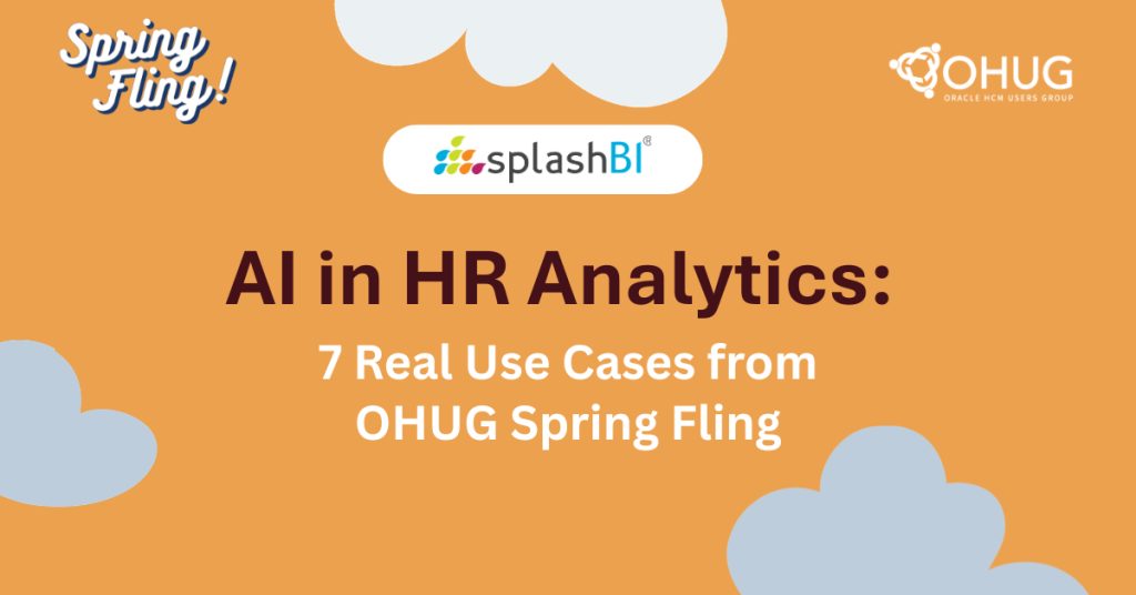 AI in HR Analytics: 7 Real Use Cases from OHUG Spring Fling